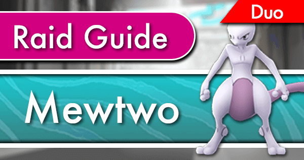 Mewtwo Duo Raid Guide  Pokemon GO Wiki - GamePress