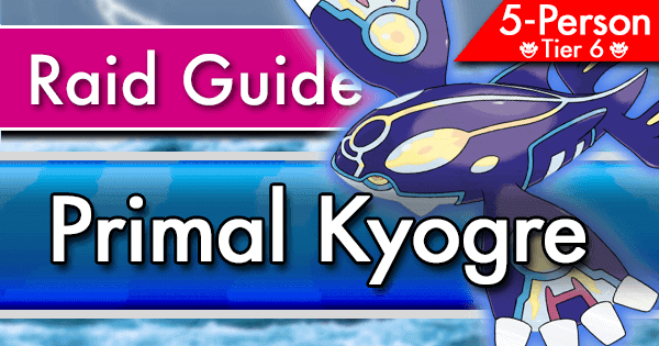 Smøre Hilsen Grund Primal Kyogre 5-Person Raid Guide | Pokemon GO Wiki - GamePress
