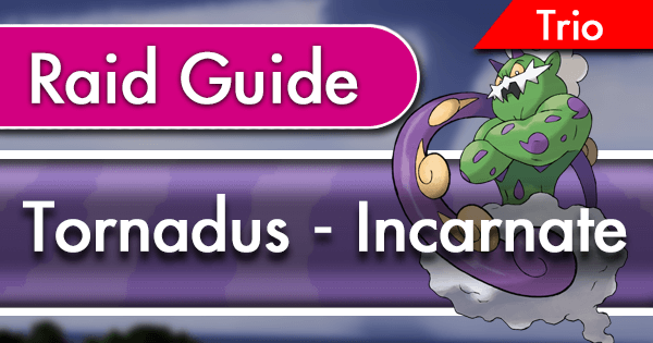 Pokémon Go' Raid Update: Tornadus Counters & Every New Change