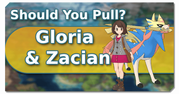 Sync Spotlight/Should You Pull?: Gloria & Zacian