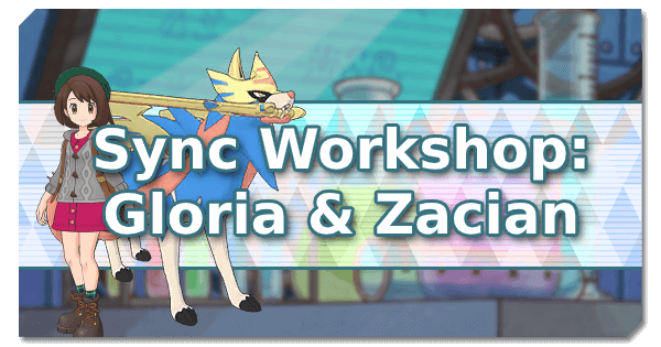 Sync Workshop: Gloria & Zacian  Pokemon Masters Wiki - GamePress