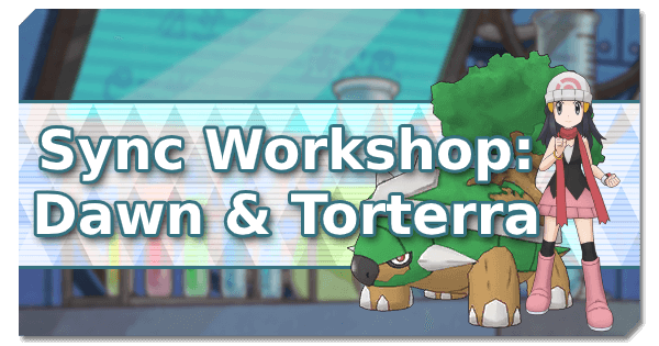 Sync Workshop: Dawn & Torterra  Pokemon Masters Wiki - GamePress