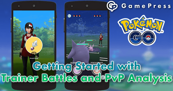 Getting Started With Trainer Battles And Pvp Analysis Pokemon Go Wiki Gamepress