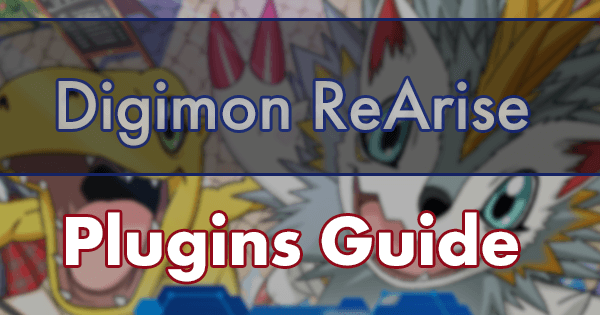 Digimon ReArise Plugins Guide