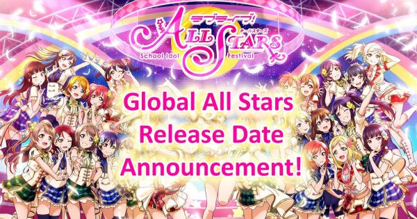 Global Release Love Live! School Idol Festival All Stars!