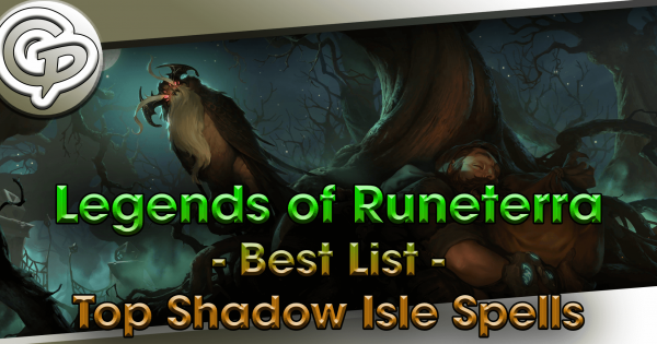 Best List: Top Shadow Isle Spells