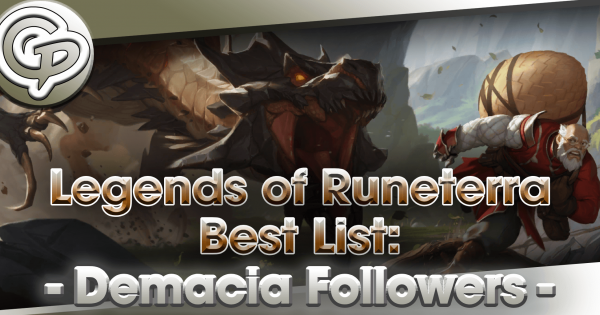 Legends of Runeterra Best List: Demacia Followers
