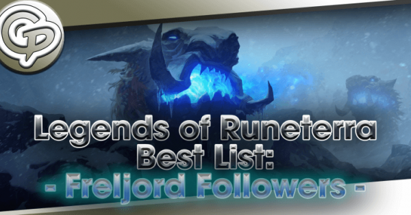 Legends of Runeterra Best List: Freljord Followers